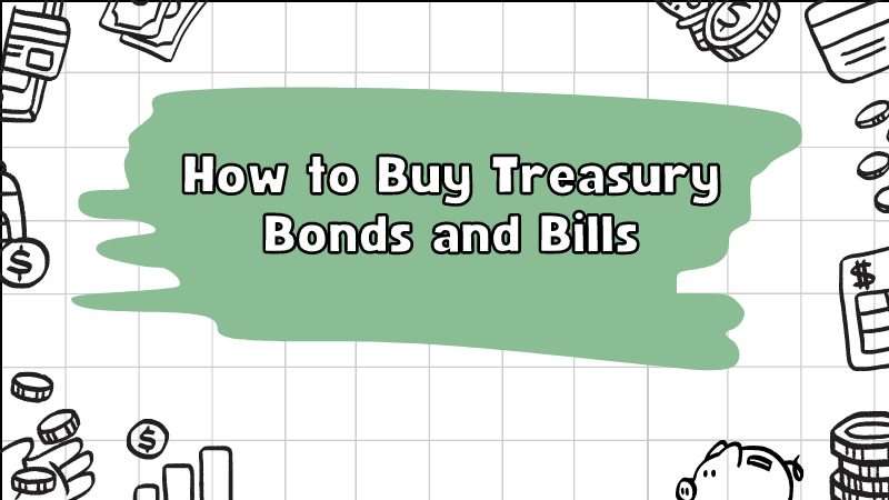 Buy Trеasury Bonds and Bills