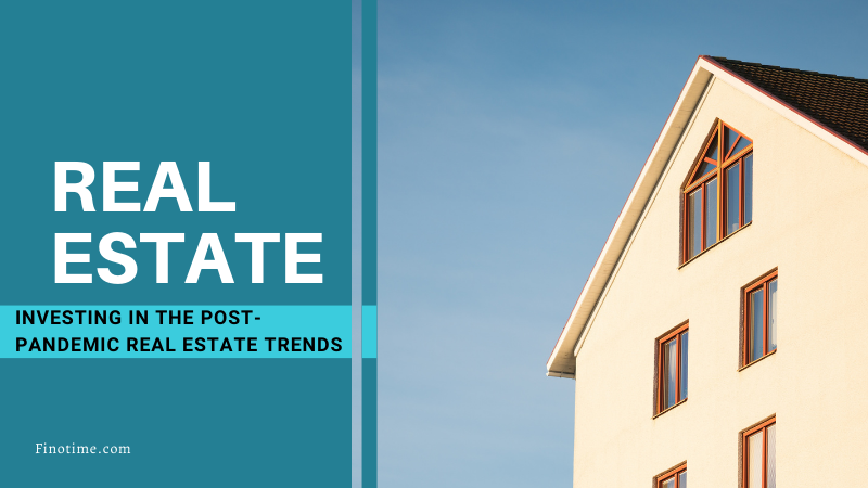 Post-Pandemic Real Estate Trends